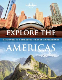 Reisgids Explore the Americas | Lonely Planet