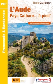 Wandelgids D011 L'Aude Pays Cathare... à pied | FFRP