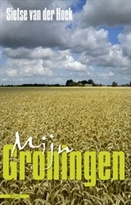 Reisverhalen Mijn Groningen - Sietse van der Hoek | Amstel