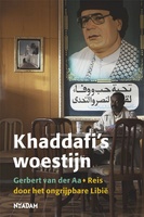 Khaddafi's woestijn – Reis door het ongrijpbare Libië