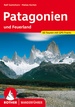 Wandelgids Patagonië en Vuurland - Patagonien und Feuerland | Rother Bergverlag