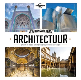 Reisgids Lonely Planet NL Verbazingwekkende Architectuur | Kosmos Uitgevers