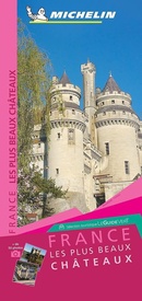 Wegenkaart - landkaart 271 Les Plus Beaux Chateaux de France - De mooiste kastelen van Frankrijk | Michelin