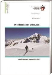 Tourskigids Die klassischen Skitouren des SAC | SAC Schweizer Alpenclub