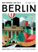 Reisgids Why Should I Go To Berlin | Mo'Media | Momedia
