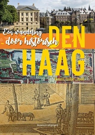 Wandelgids Een wandeling door historisch Den Haag | Arpenco