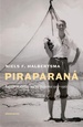 Reisverhaal Piraparaná | Niels F. Halbertsma