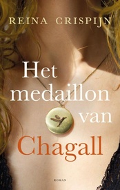 Reisverhaal Het medaillon van Chagall | Reina Crispijn