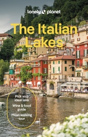 Reisgids Italian Lakes - Italiaanse Meren | Lonely Planet