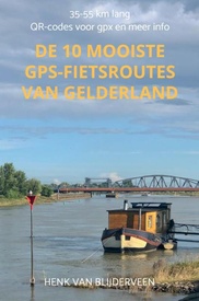 Fietsgids De 10 mooiste GPS-fietsroutes van Gelderland | Mijnbestseller.nl