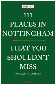 Reisgids 111 places in Nottingham That You Shouldn't Miss | Emons