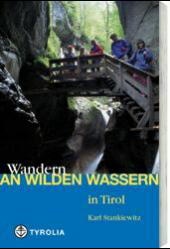 Wandelgids Wandern an wilden Wassern in Tirol | Tyrolia