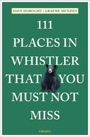 Places in Whistler That You Must Not Miss