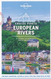 Reisgids Cruise Ports European Rivers | Lonely Planet