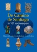Reisboek De Camino de Santiago in 101 voorwerpen | Salome