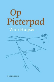 Reisverhaal Op Pieterpad | Wim Huijser