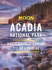 Reisgids Acadia National Park - New England | Moon Travel Guides