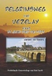 Wandelgids Pelgrimsweg van Vezelay naar St.Jean-pied-de-Port via Nevers | Nederlands Genootschap van Sint Jacob
