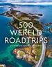 Reisinspiratieboek 500 Wereldroadtrips | Kosmos Uitgevers