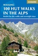 Wandelgids 100 Hut Walks In The Alps | Cicerone