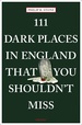 Reisgids 111 places in Dark Places in England That You Shouldn't Miss | Emons