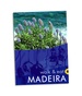 Wandelgids Walk & Eat Madeira | Sunflower books