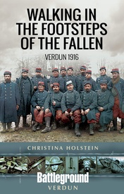 Wandelgids Walking in the Footsteps of the Fallen - Verdun 1916 | Pen and Sword publications