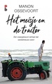 Reisverhaal Het meisje en de tractor | Manon Ossevoort
