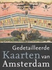 Historische Atlas Gedetailleerde Kaarten van Amsterdam | Thoth