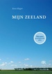 Reisverhaal Mijn Zeeland | Kees Slager