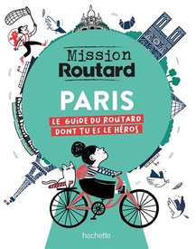 Reisgids Paris - Mission Routard | Le Routard