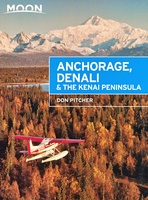 Anchorage, Denali & the Kenai Peninsula