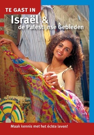 Reisgids Te gast in Israël en de Palestijnse gebieden | Informatie Verre Reizen