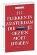 Reisgids 111 plekken in Amsterdam die je gezien moet hebben | Thoth
