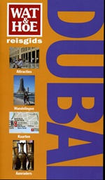 Reisgids - Opruiming Wat & Hoe Reisgids Dubai OPRUIMING | Kosmos Uitgevers