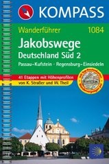 Wandelgids Jakobswege Duitsland teil 2 Süd (Passau - Kufstein - Regensburg - Einsiedeln) - Sint Jacobs route | Kompass 1084