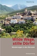 Wandelgids Wilde Wege, stille Dörfer – Wanderungen in den Abruzzen | Rotpunktverlag