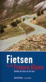 Fietsgids Fietsen in de Franse Alpen  | Roularta Books