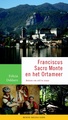 Reisgids Franciscus, Sacro Monte en het Ortameer | Berne Media