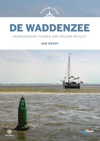 Vaargids Vaarwijzer De Waddenzee, tussen Den Helder en Sylt | Hollandia