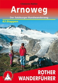 Wandelgids Arnoweg - Der Salzburger Rundwanderweg | Rother Bergverlag