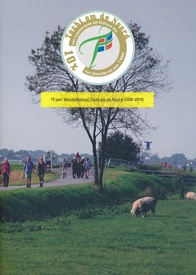 Reisverhaal 10 jaar Wandelfestival Tocht om de Noord (2006 – 2015)