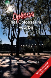 Reisverhaal Opnieuw het Colosseum voorbij | Tessa D.M. Vrijmoed