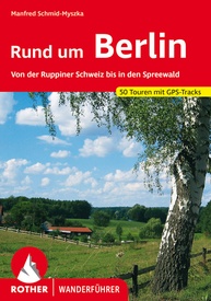 Wandelgids Rund um Berlin - Berlijn | Rother Bergverlag