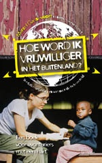 Reisgids Hoe word ik vrijwilliger in het buitenland? | Lannoo