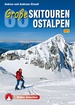 Tourskigids Skitourenführer 60 Große Skitouren Ostalpen | Rother Bergverlag