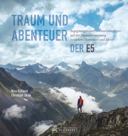 Fotoboek Traum und Abenteuer - Der E5 | Bruckmann Verlag