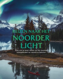  Reizen naar het noorderlicht | ANWB Media