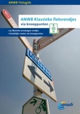 Fietsgids Klassieke fietsrondjes deel 1 | ANWB 978901802867