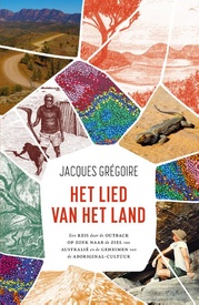 Reisverhaal Het lied van het land | Jacques Grégoire